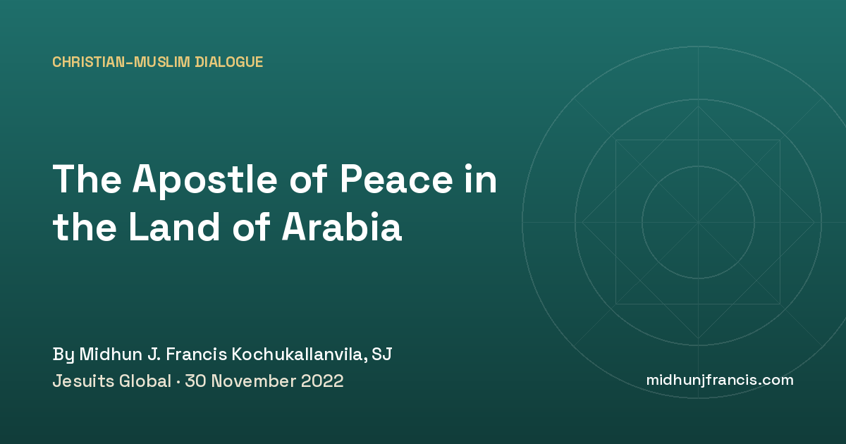 The Apostle of Peace in the Land of Arabia