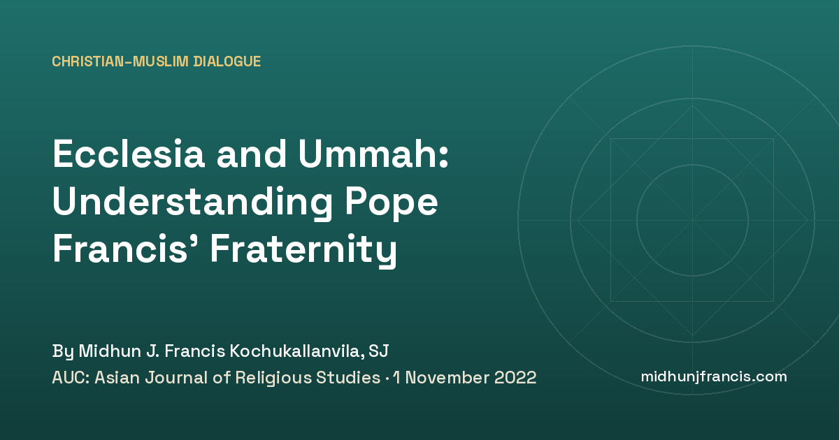 Ecclesia and Ummah: Understanding Pope Francis’ Fraternity