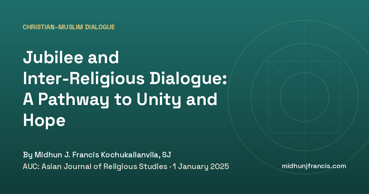 Jubilee and Inter-Religious Dialogue: A Pathway to Unity and Hope