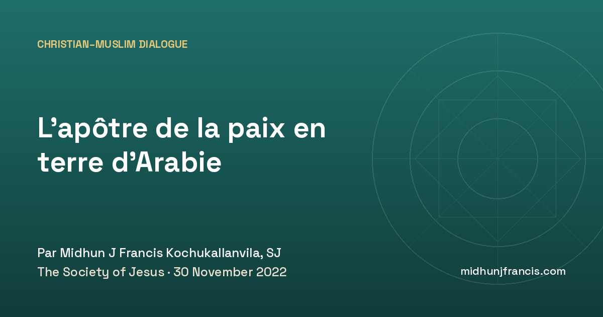 L’apôtre de la paix en terre d’Arabie
